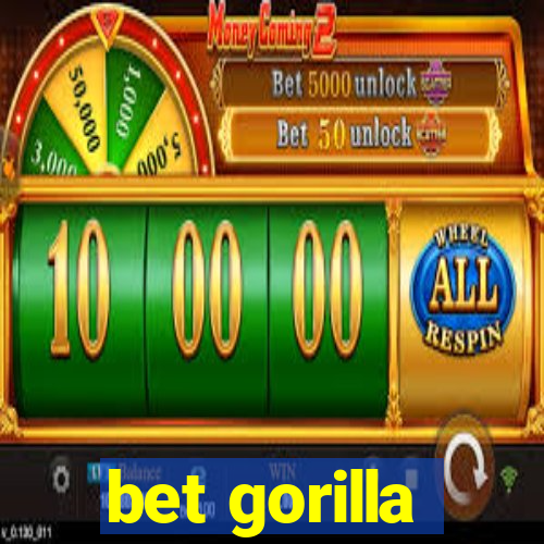 bet gorilla